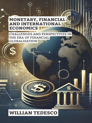 cover image of Monetary, Financial and International Economics
